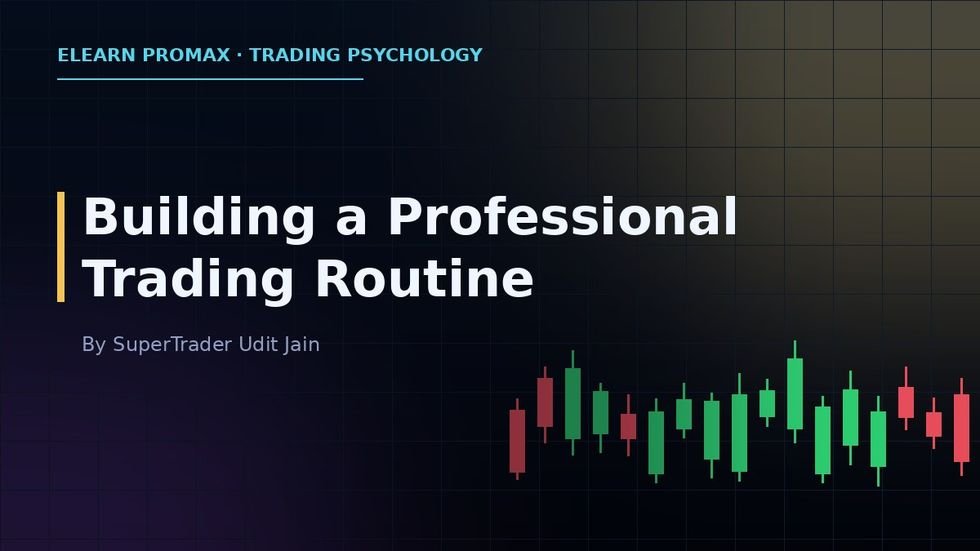 Building a Professional Trading Routine